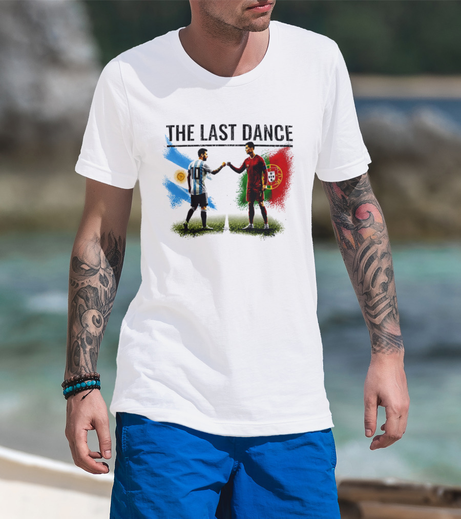 The Last Dance Messi Ronaldo Argentina Portugal Football Rivalry T-Shirt