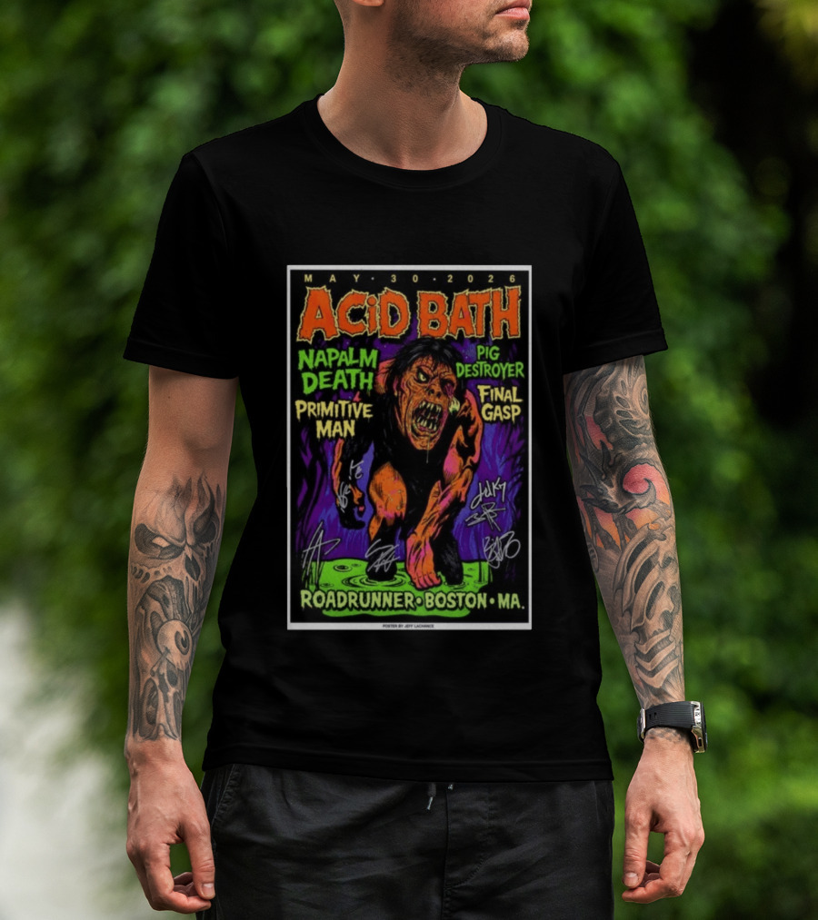 Acid Bath Tour May 30 2026 Boston MA Roadrunner Napalm Death Pig Destroyer Primitive Man Final Gasp T-Shirt