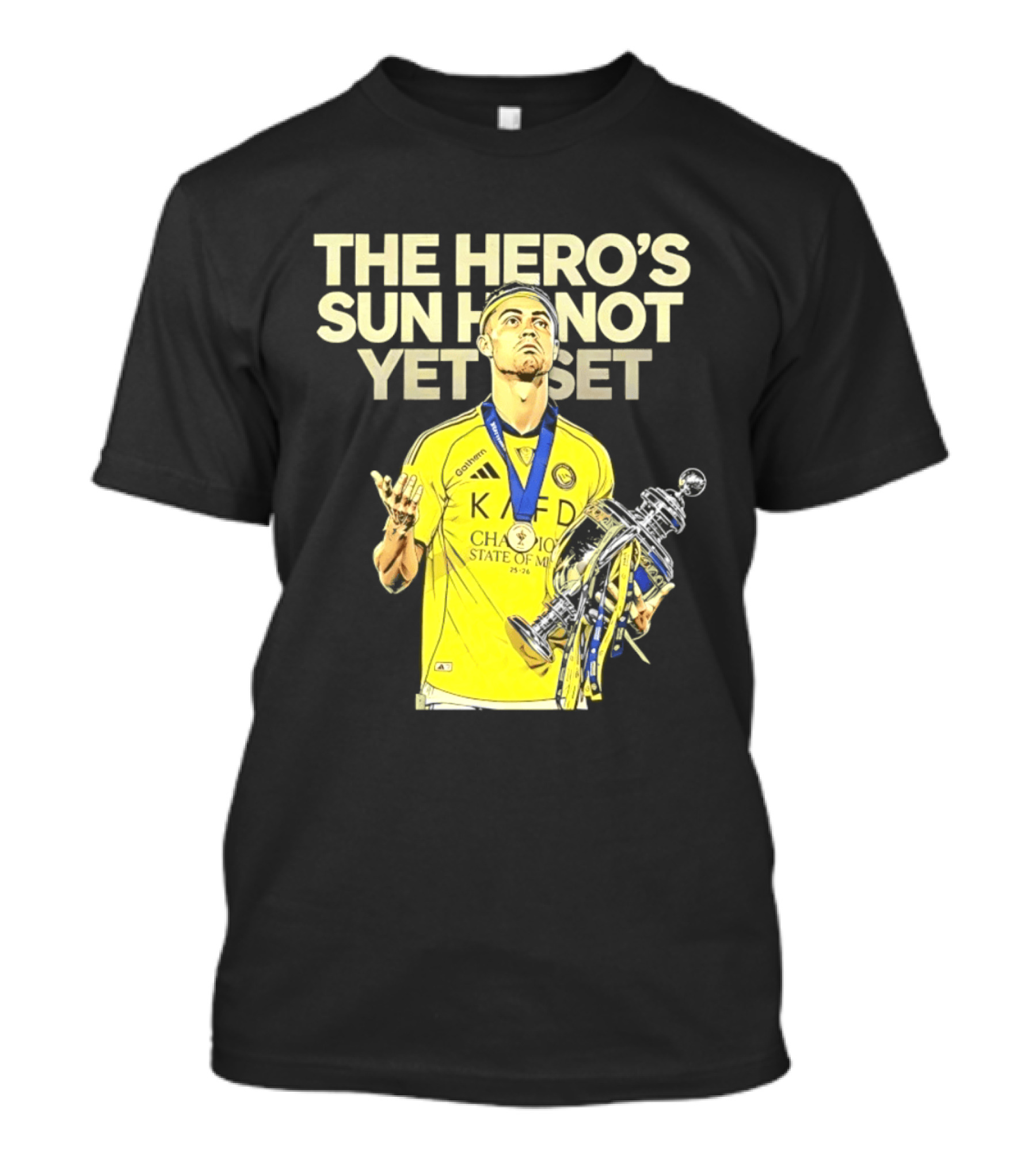 Cristiano Ronaldo The Hero's Sun Has Not Yet Set Championship Victory T-Shirt