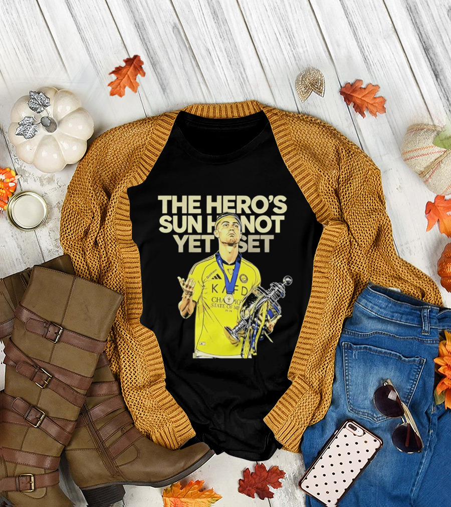 Cristiano Ronaldo The Hero's Sun Has Not Yet Set Championship Victory T-Shirt