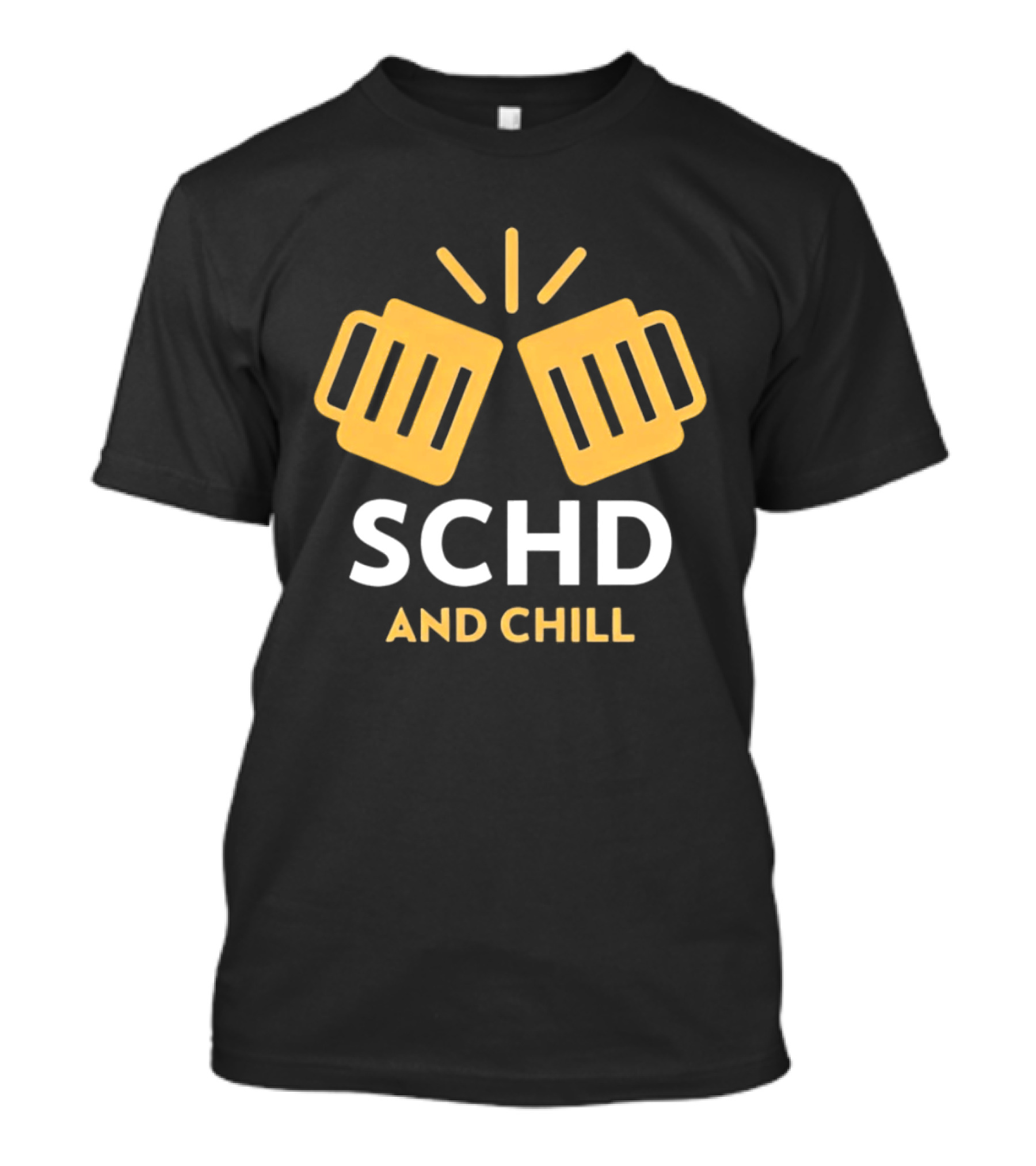 SCHD And Chill Beer S Cheers T-Shirt