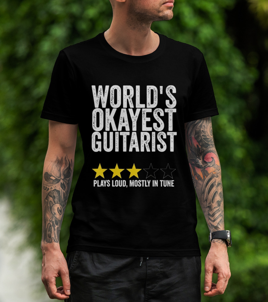 World's Okayest Guitarist Plays Loud Mostly In Tune With Three Star Rating T-Shirt