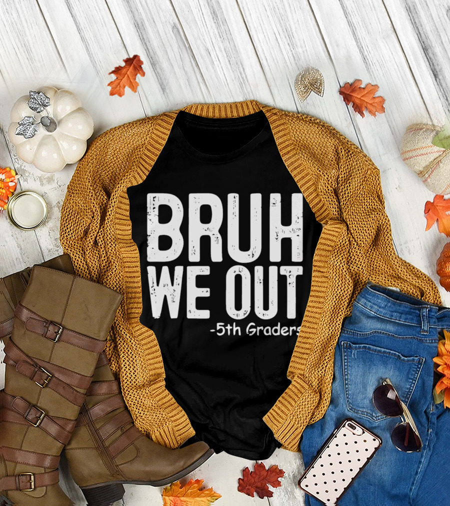 Bruh We Out 5th Graders Graduation Celebration T-Shirt