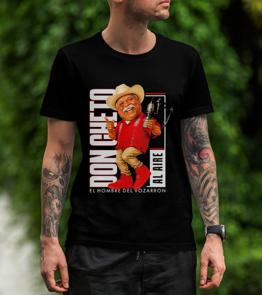 Don Cheto Al Aire El Hombre Del Vozarron Character Image T-Shirt