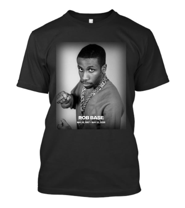 Rob Base May 18 1967 May 22 2026 T-Shirt