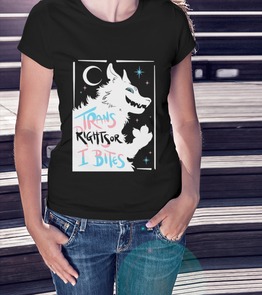 Trans Rights Or I Bites Wolf Moon Stars T-Shirt