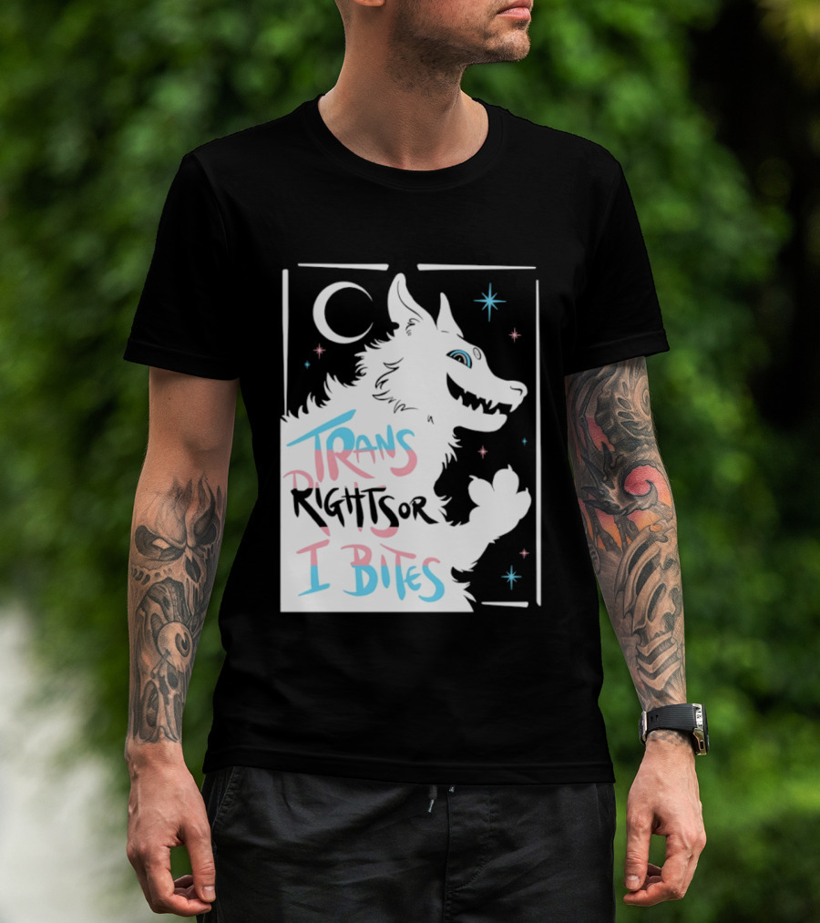 Trans Rights Or I Bites Wolf Moon Stars T-Shirt
