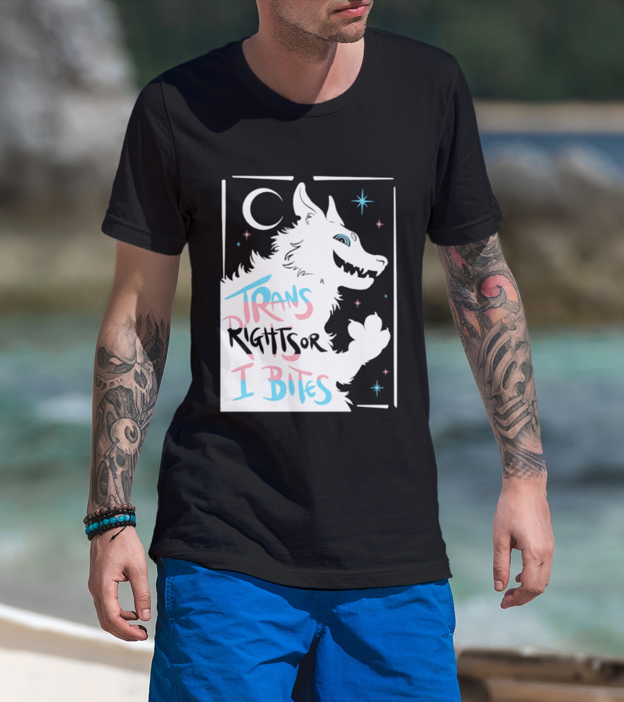 Trans Rights Or I Bites Wolf Moon Stars T-Shirt