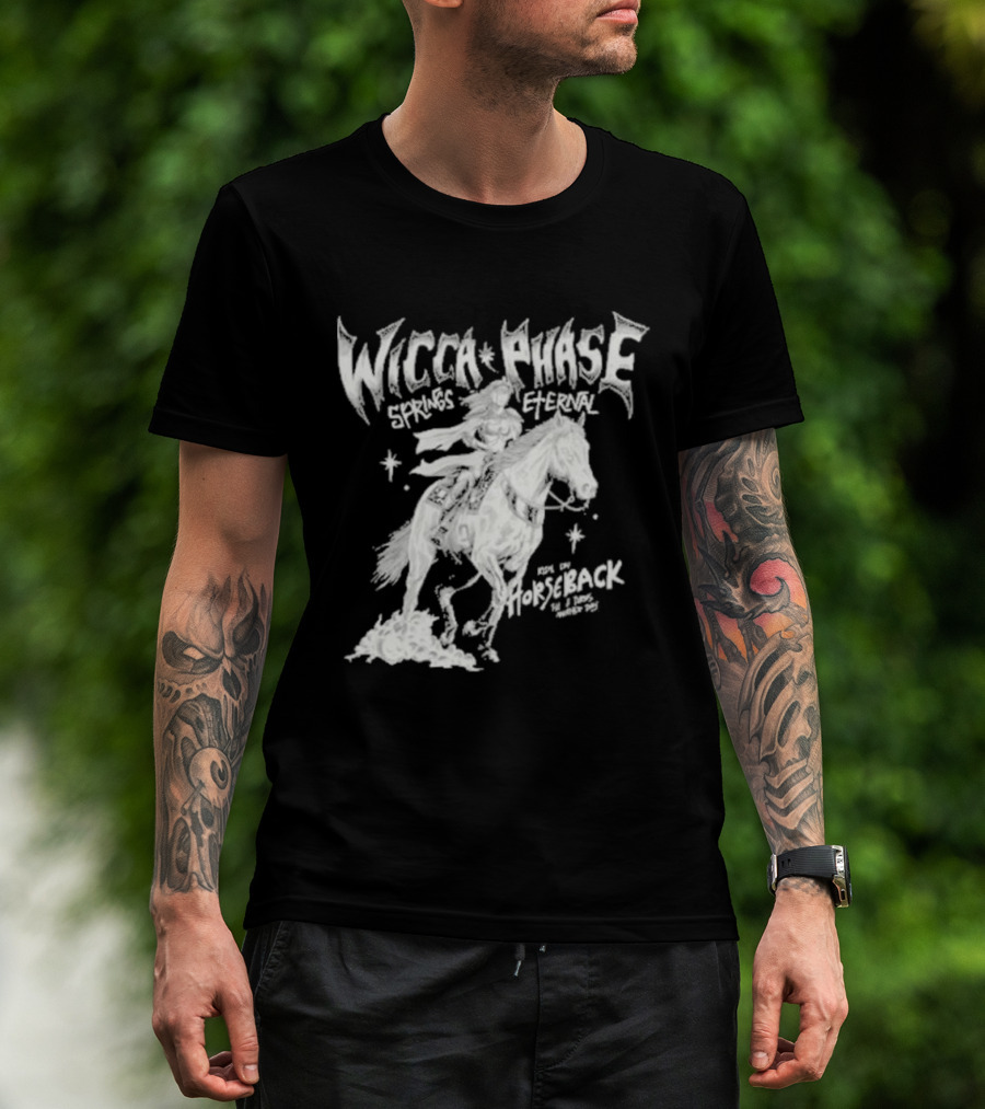 Wicca Phase Springs Eternal Horseback Rider T-Shirt