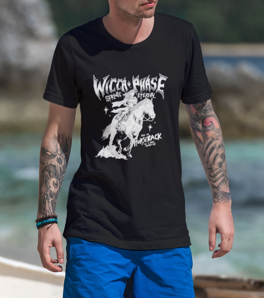 Wicca Phase Springs Eternal Horseback Rider T-Shirt