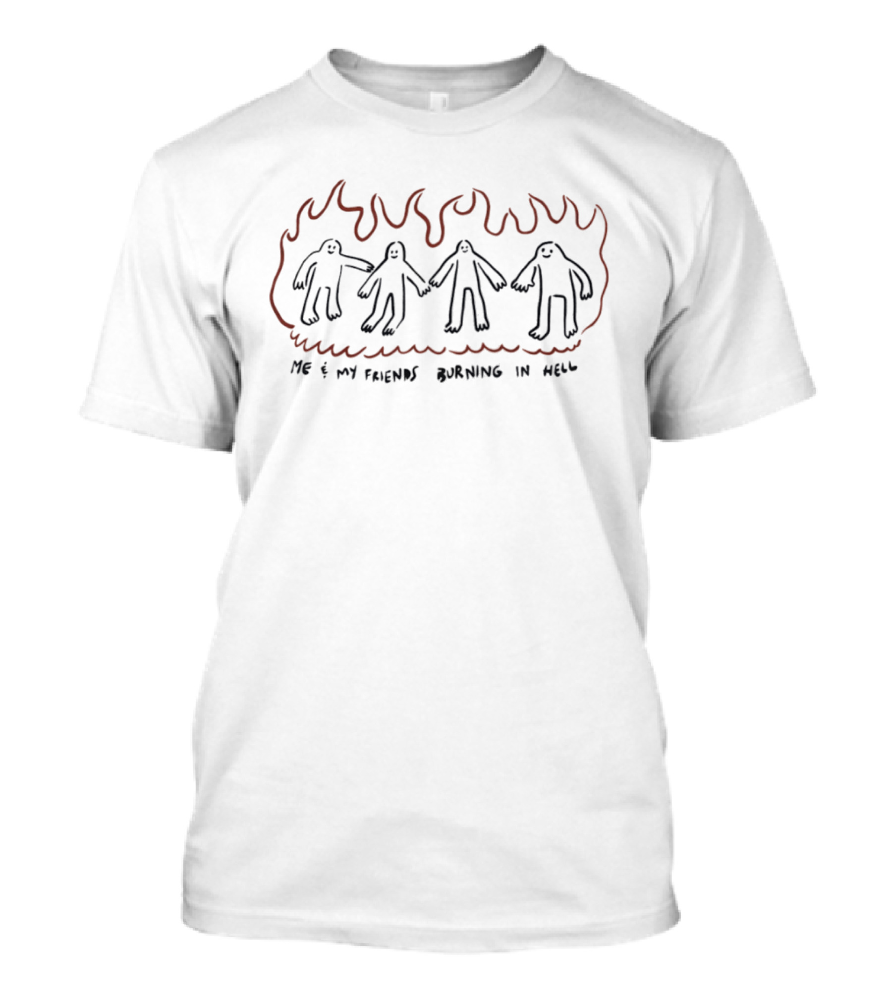 Me And My Friends Burning In Hell Minimalist Doodle T-Shirt