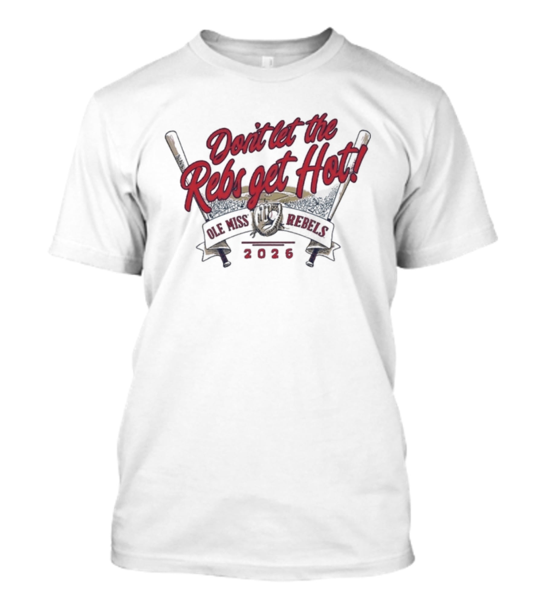 Don't Let The Rebs Get Hot Ole Miss Rebels Baseball 2023 T-Shirt