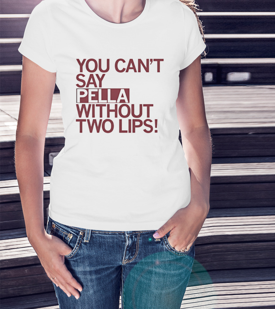You Can't Say Pella Without Two Lips Knicks Jalen Brunson NBA T-Shirt