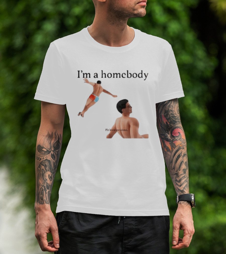 I'm A Homebody Plz Leave Me Alone Vintage Poolside Relaxation T-Shirt