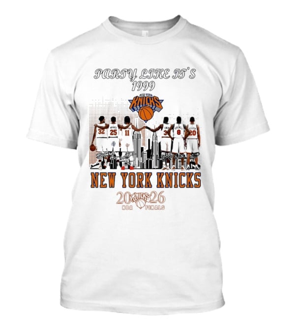 Party Like It's 1999 New York Knicks 2026 NBA Finals Skyline T-Shirt