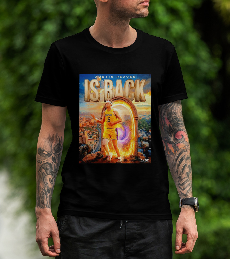Austin Reaves Is Back Los Angeles Lakers Number 15 Game 5 City Background LAAE T-Shirt