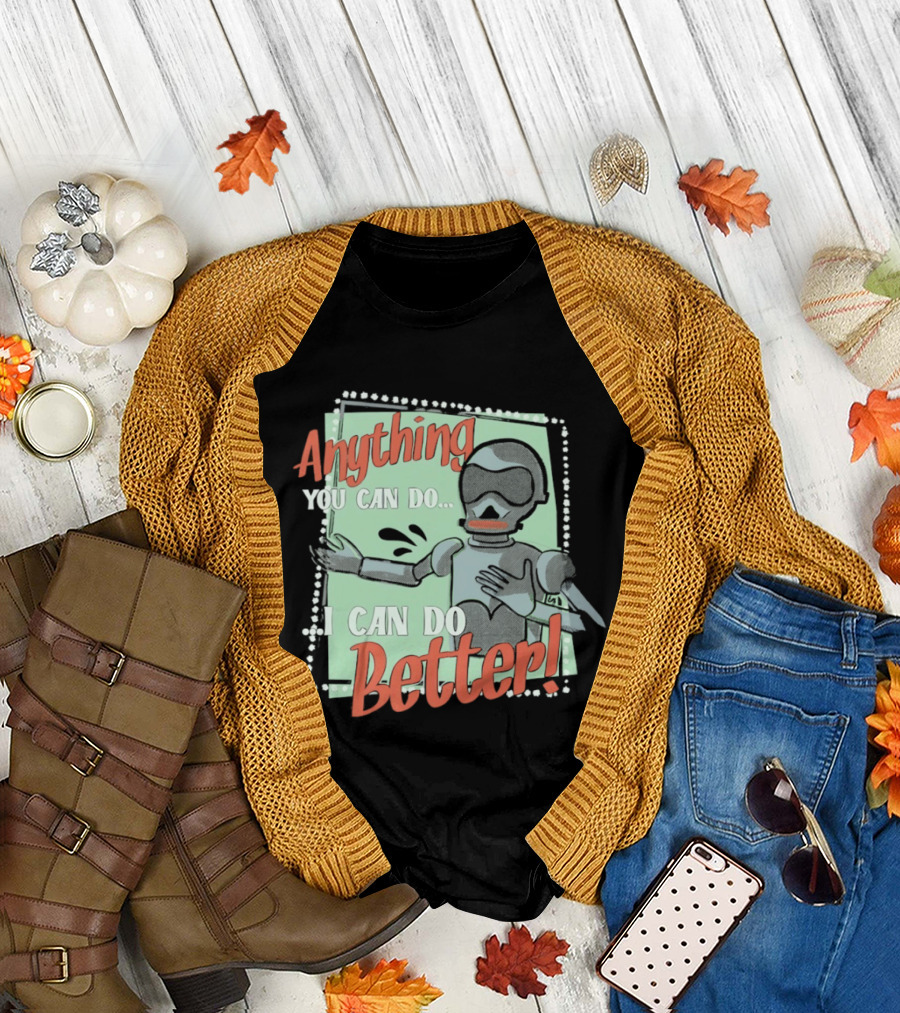 Robot Anything You Can Do I Can Do Better AI Humor T-Shirt