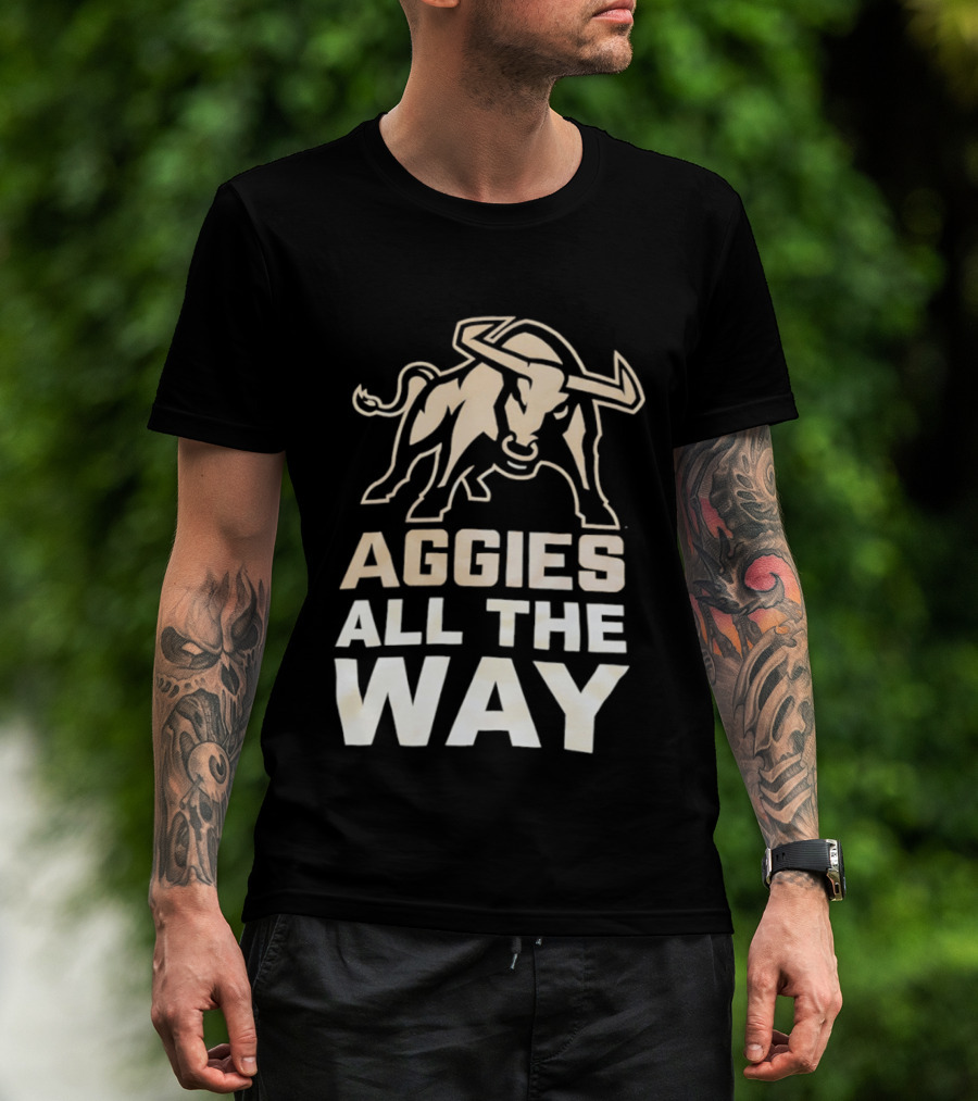 Aggies All The Way Bull Aggressive Spirit T-Shirt