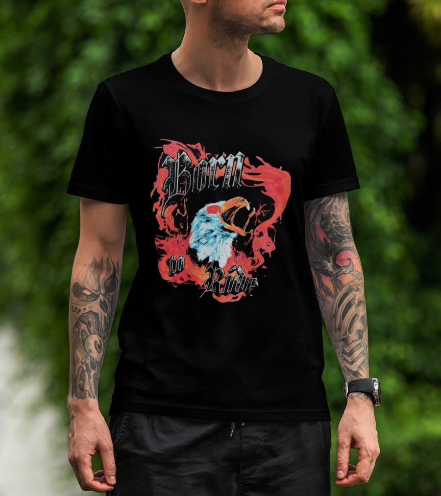 Born To Ride Fiery Bald Eagle Biker T-Shirt