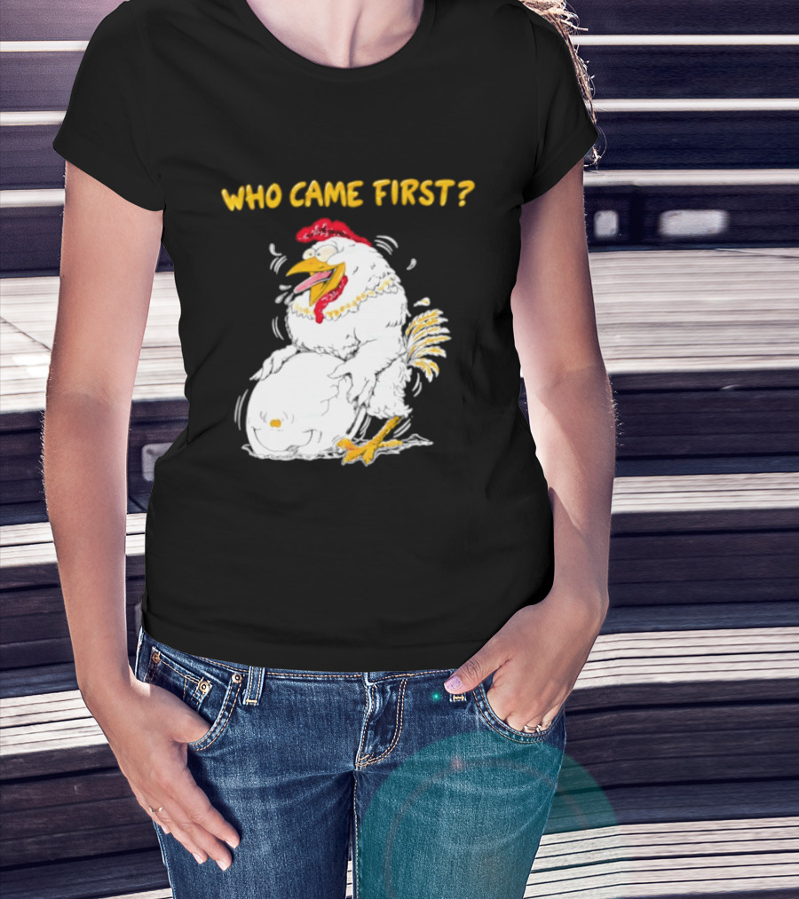 Who Came First Chicken And Egg Playful T-Shirt