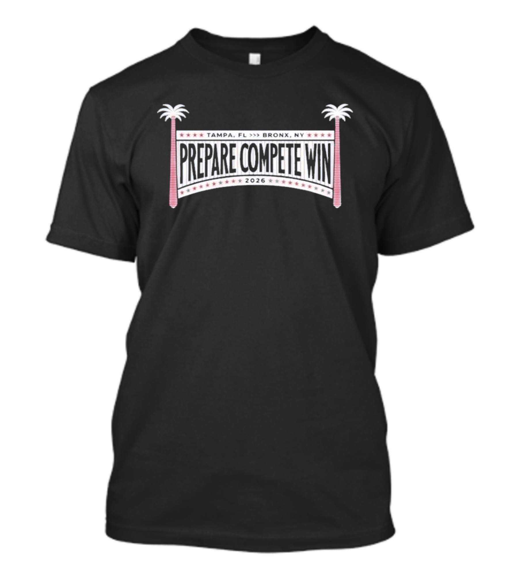Prepare Compete Win 2026 Baseball Theme With Palm Trees And Stars T-Shirt