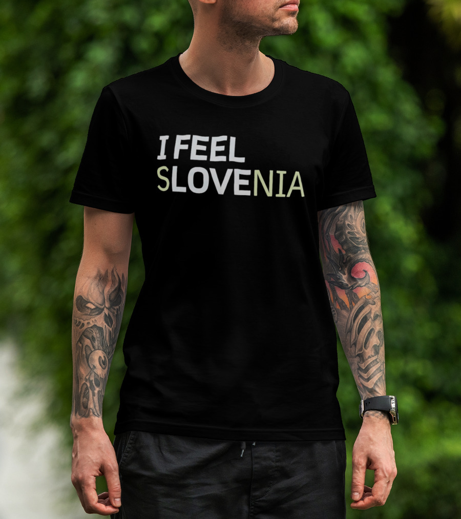 I Feel Slovenia T-Shirt