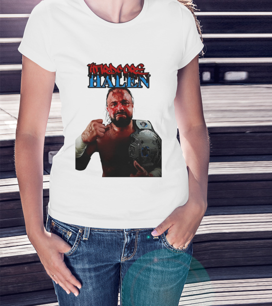 Hardcore Nick Halen Wrestling Champion With Belt T-Shirt