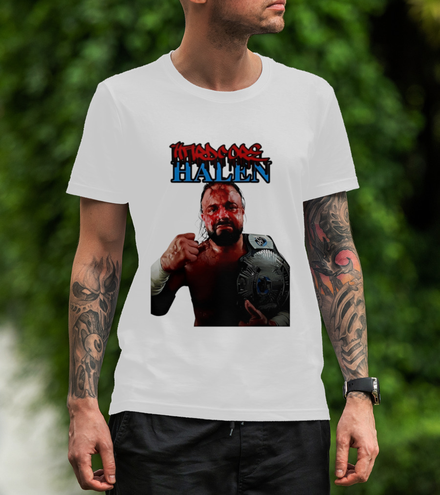 Hardcore Nick Halen Wrestling Champion With Belt T-Shirt
