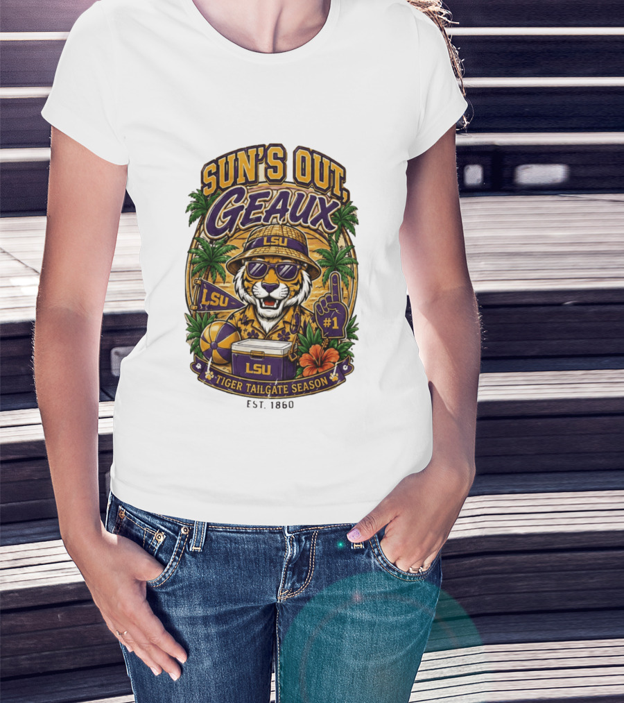 Sun's Out Geaux LSU Tiger Tailgate Season Est 1860 T-Shirt