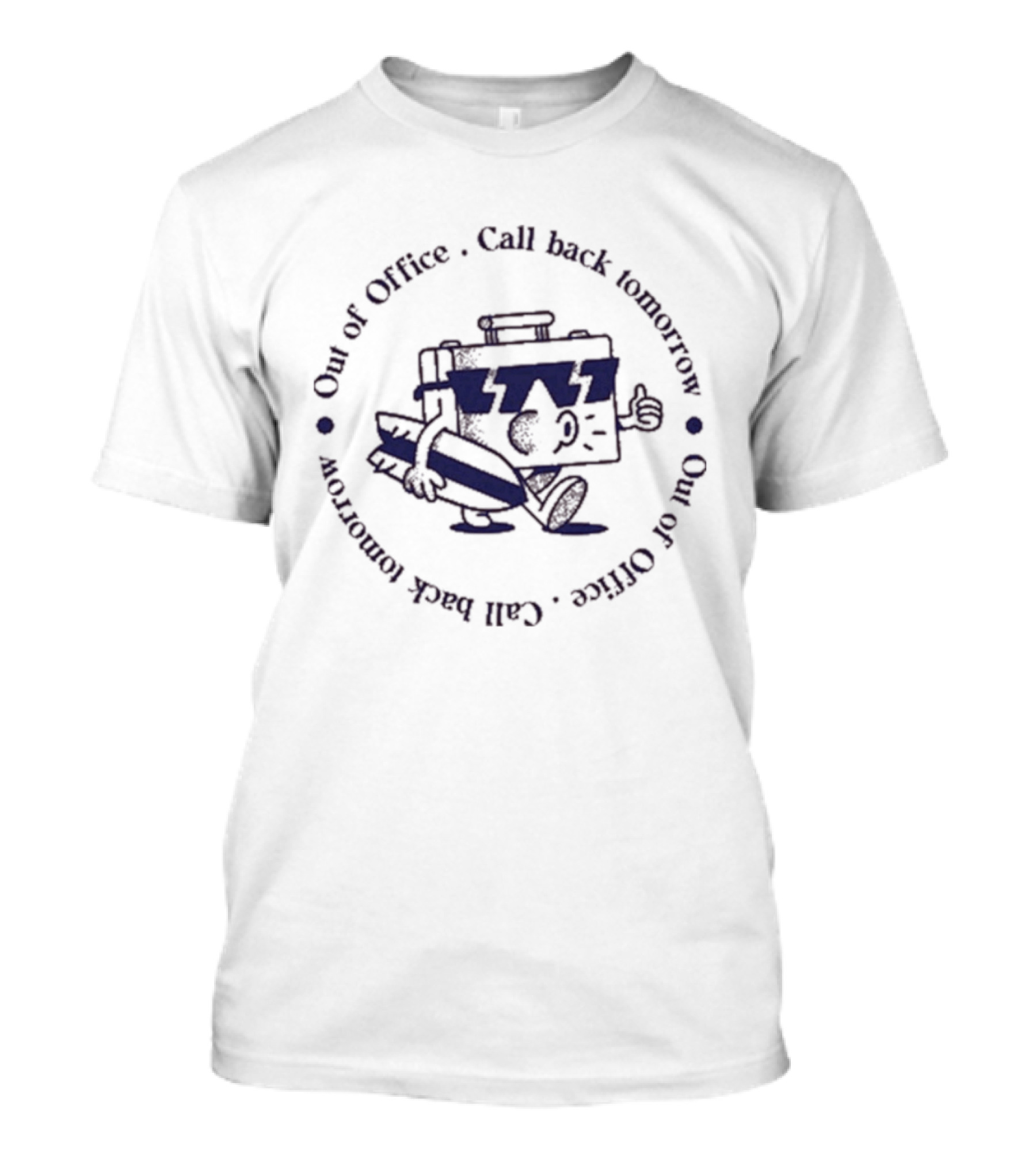 Out Of Office Call Back Tomorrow Cartoon Character Thumbs Up Circular T-Shirt