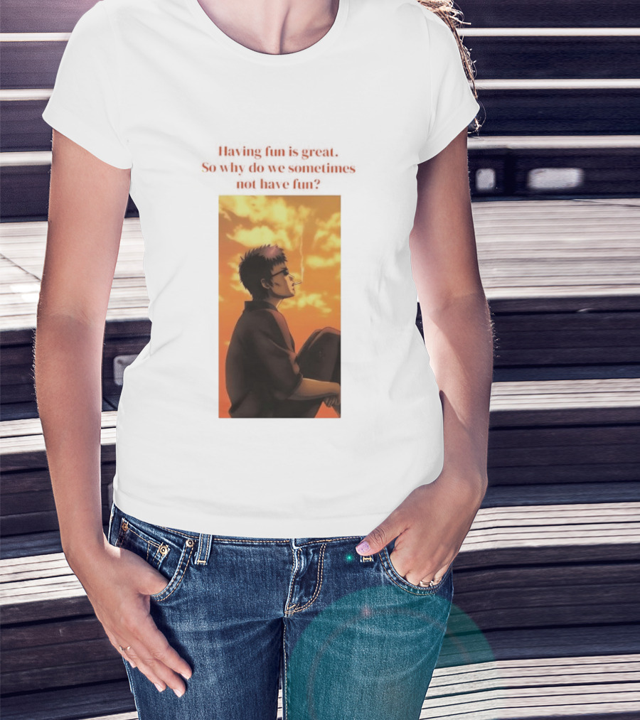 Hasegawa Taizou Reflecting On Why Having Fun Isn't Always Easy T-Shirt