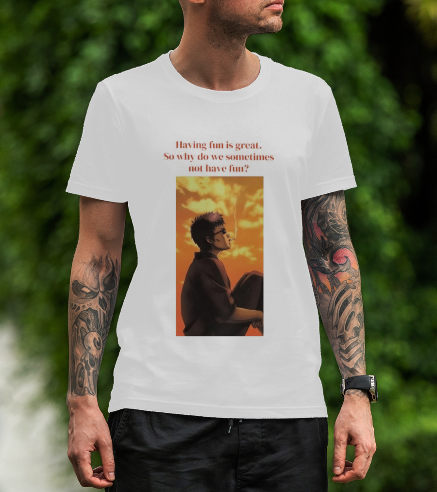Hasegawa Taizou Reflecting On Why Having Fun Isn't Always Easy T-Shirt
