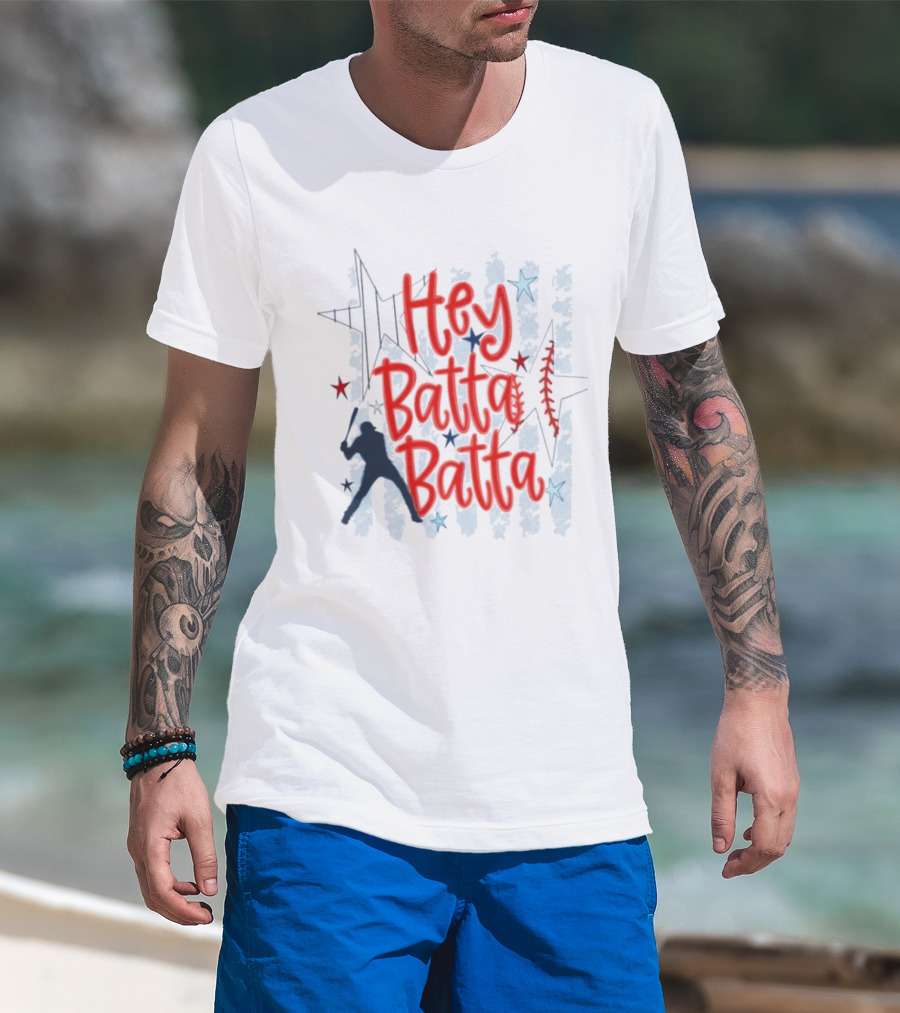 Hey Batta Batta Baseball Softball Patriotic Stars And Stripes USA T-Shirt