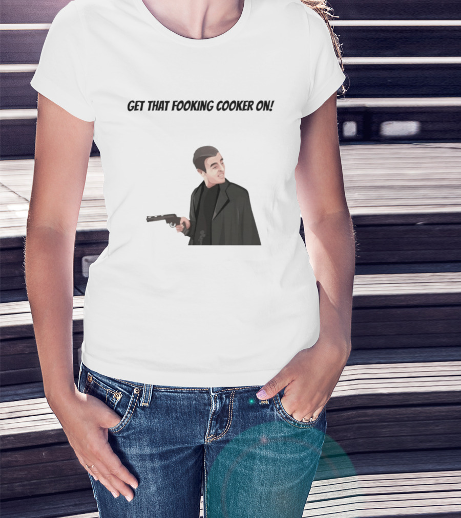 Max And Paddy Get That Fooking Cooker On Tony Soprano T-Shirt