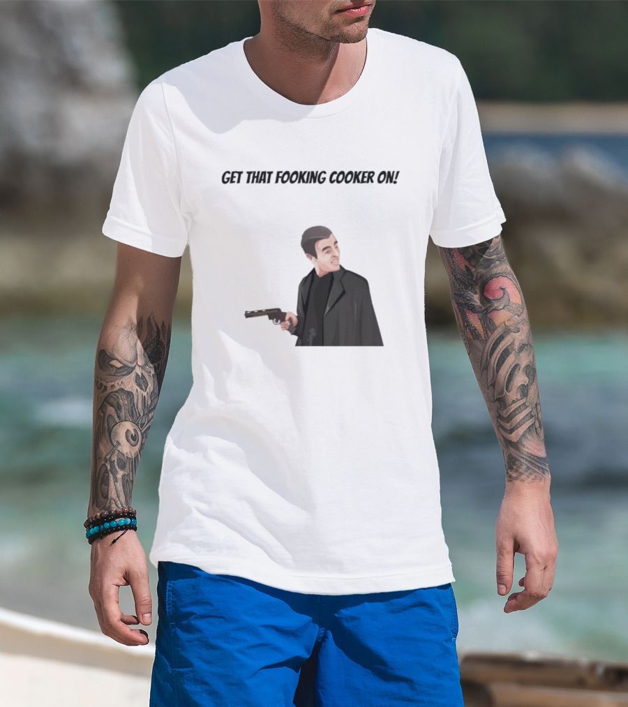 Max And Paddy Get That Fooking Cooker On Tony Soprano T-Shirt