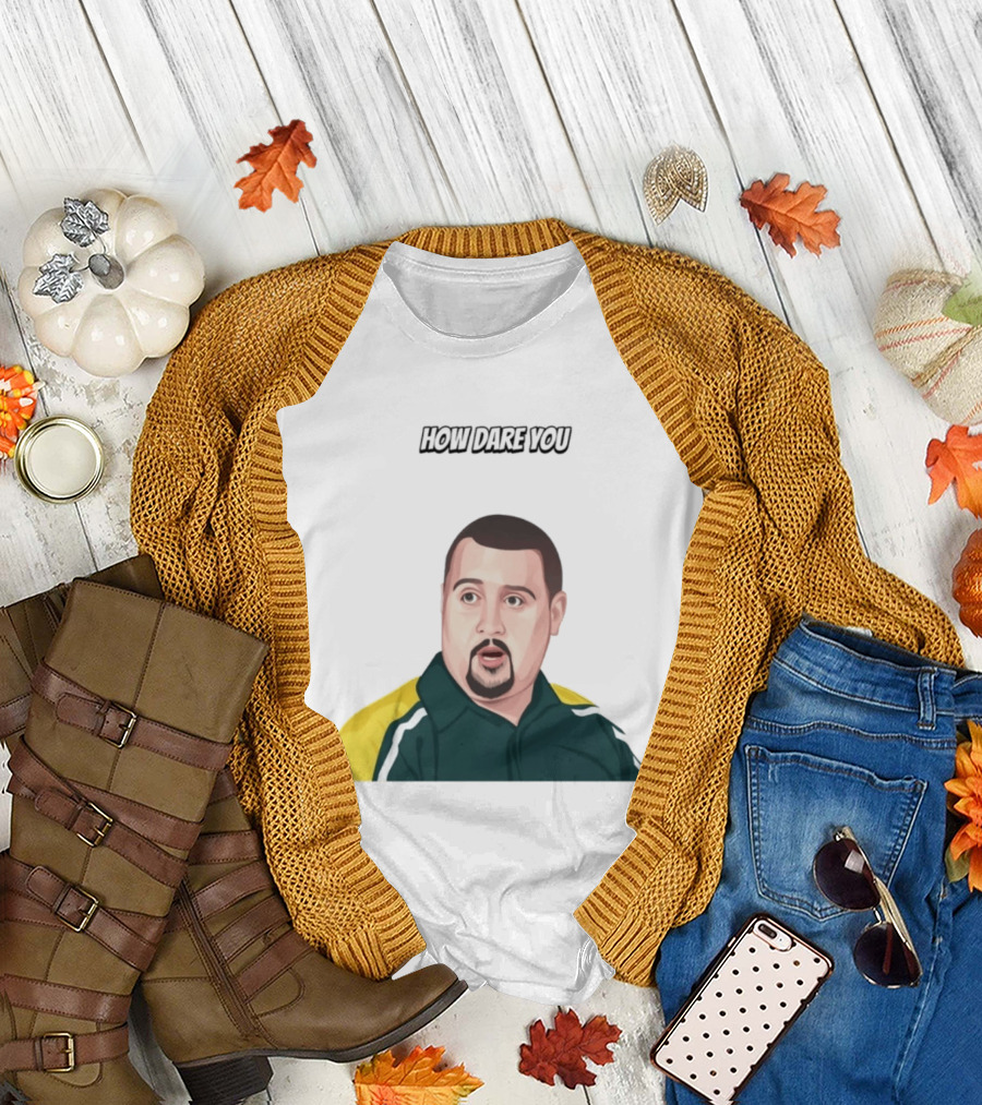 Max And Paddy How Dare You Meme T-Shirt