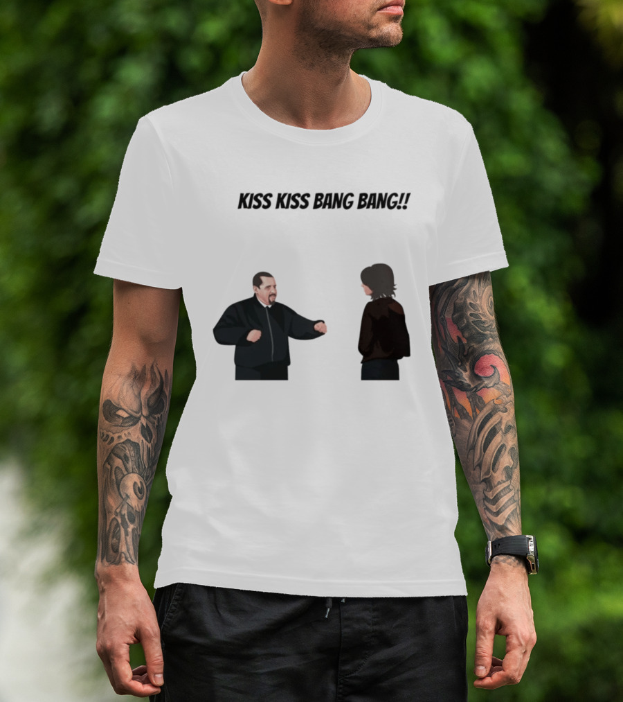 Kiss Kiss Bang Bang Bobby Bacala And Tony Soprano HBO Series T-Shirt