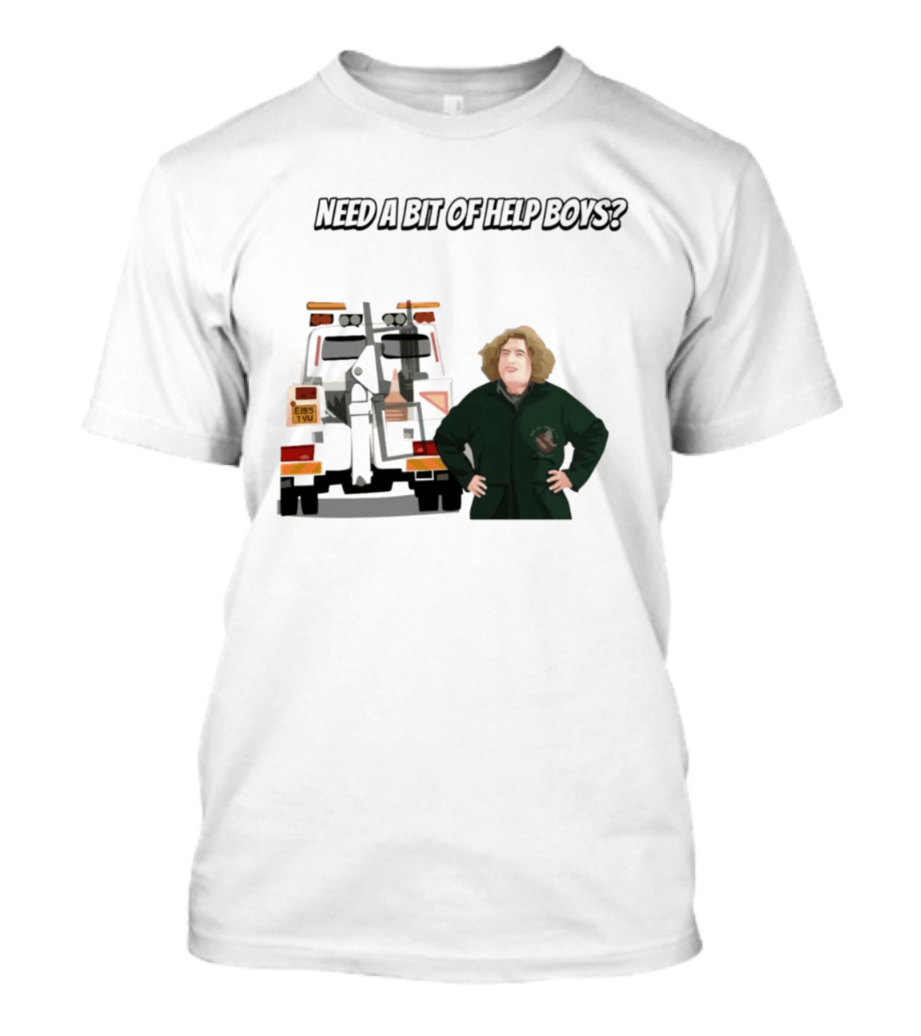 NEED A BIT OF HELP BOYS Paddy Tow Truck Raymond Stantz T-Shirt
