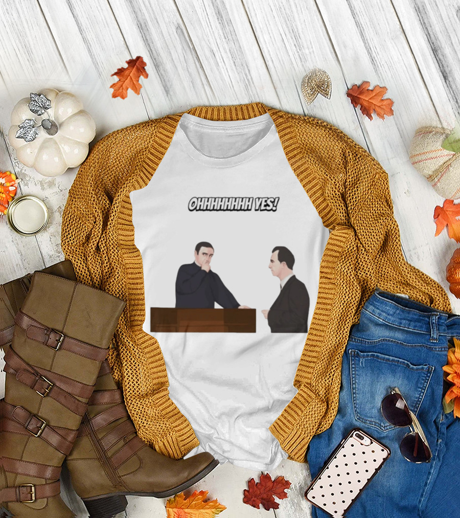 Max And Paddy Ohhhhhhhhh Yes Comedy Scene T-Shirt