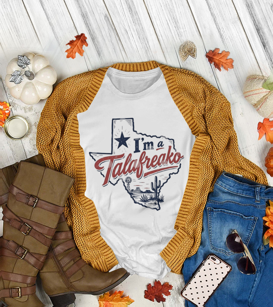 I'm A Talafreako Texas Map Lone Star State Desert Cactus T-Shirt