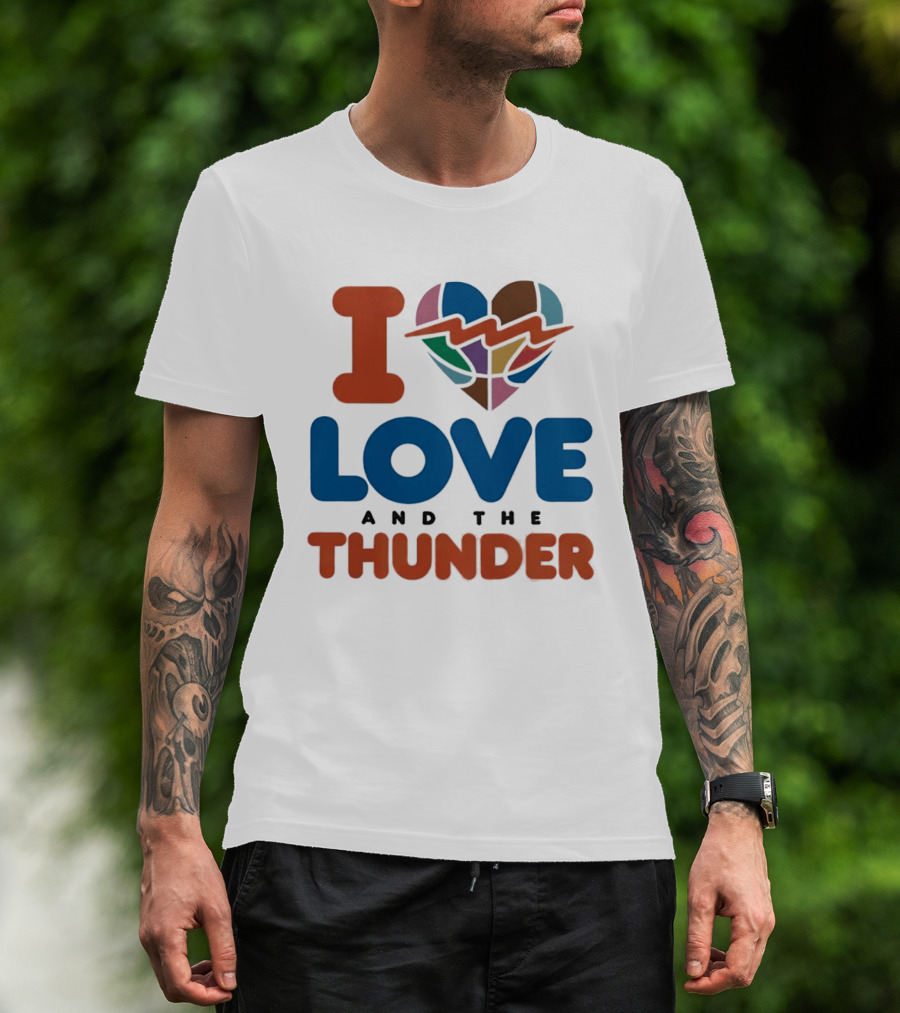 I Love Heart And The Thunder Oklahoma City Thunder NBA Team Basketball T-Shirt