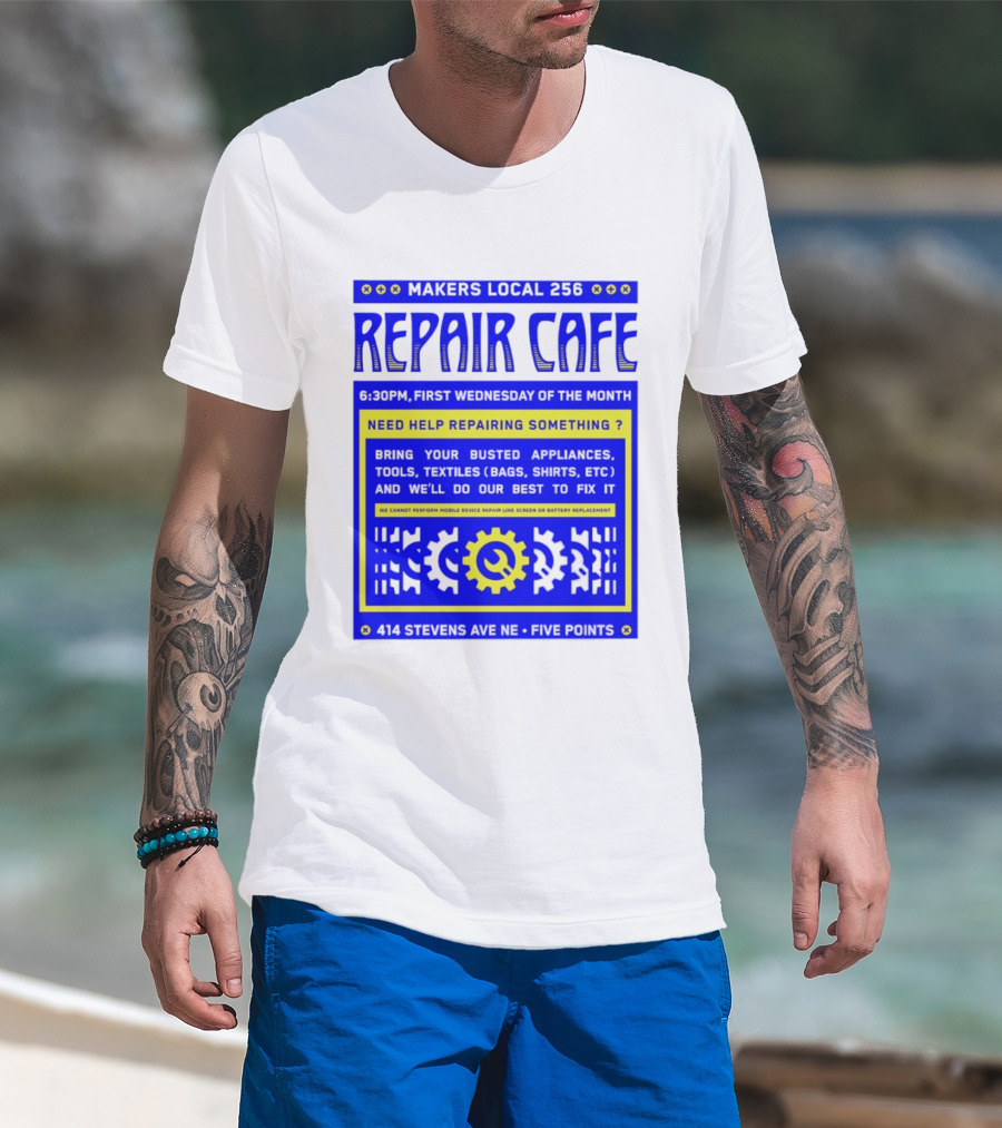 Makers Local 256 Repair Cafe Need Help Repairing Something Wrench T-Shirt