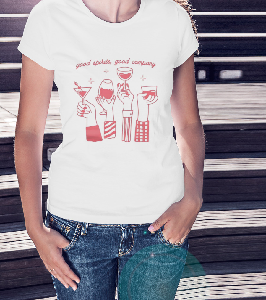 Good Spirits Good Company Night Out Party Cocktails Wine Martini Drinks T-Shirt