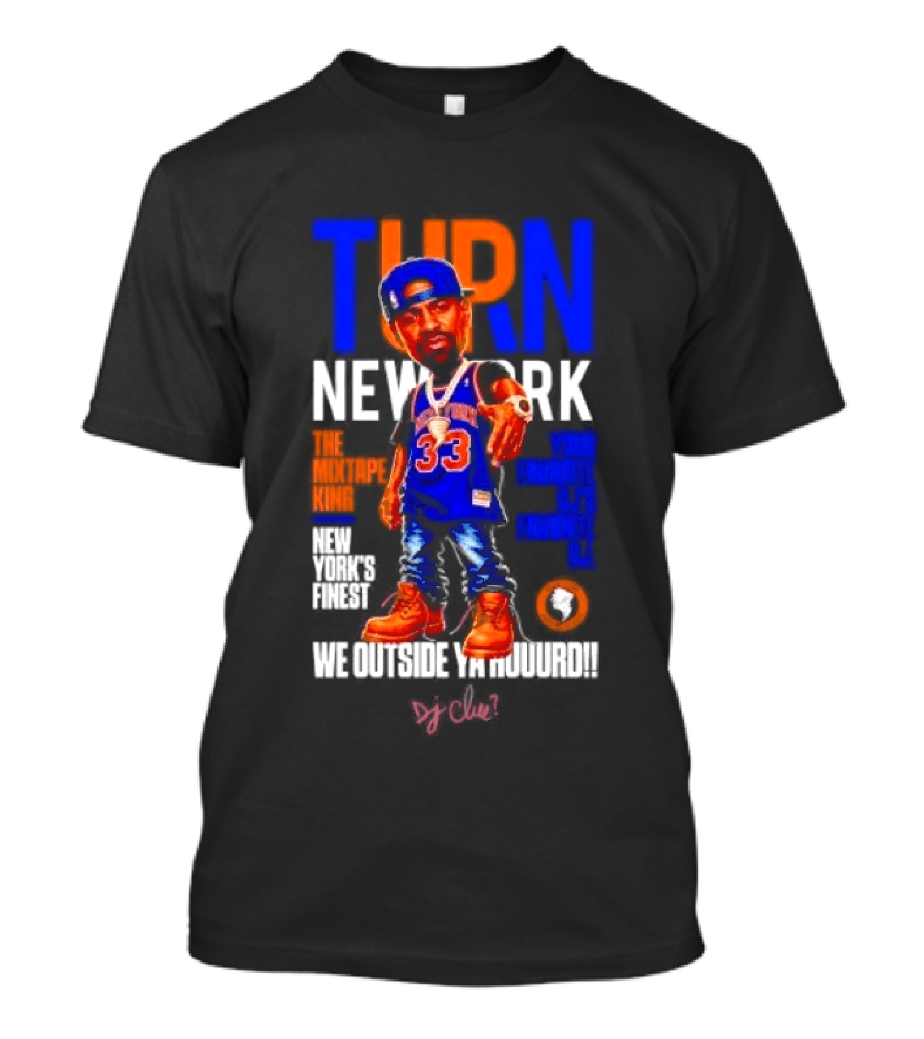 Turn New York Knicks DJ Clue We Outside 33 Jersey T-Shirt