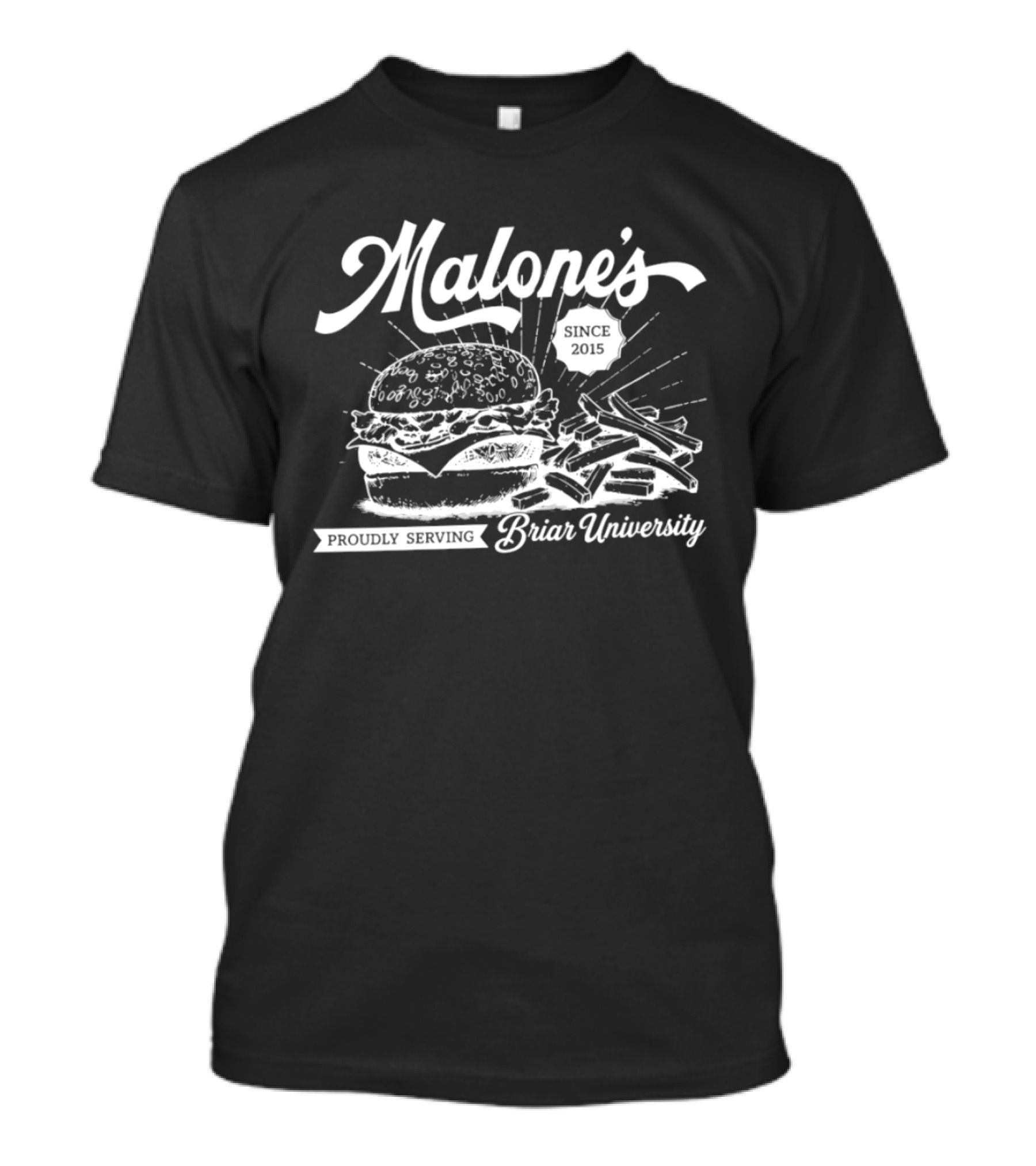 Malone's Diner Since 2025 Proudly Serving Briar University Burger And Fries T-Shirt