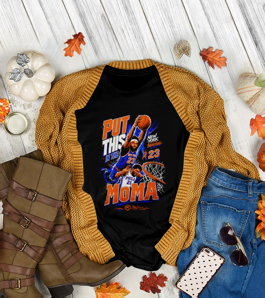 Put This in the MoMA New York 23 vs Philly 21 Basketball Dunk T-Shirt