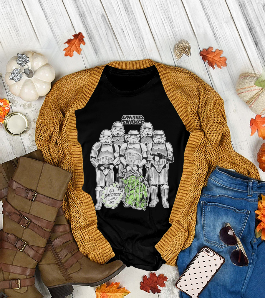 United Snakes Stormtroopers All Bastards Cops Are T-Shirt