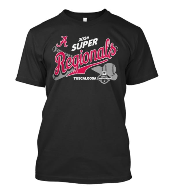 Alabama Crimson Tide 2026 Super Regionals Tuscaloosa Softball T-Shirt