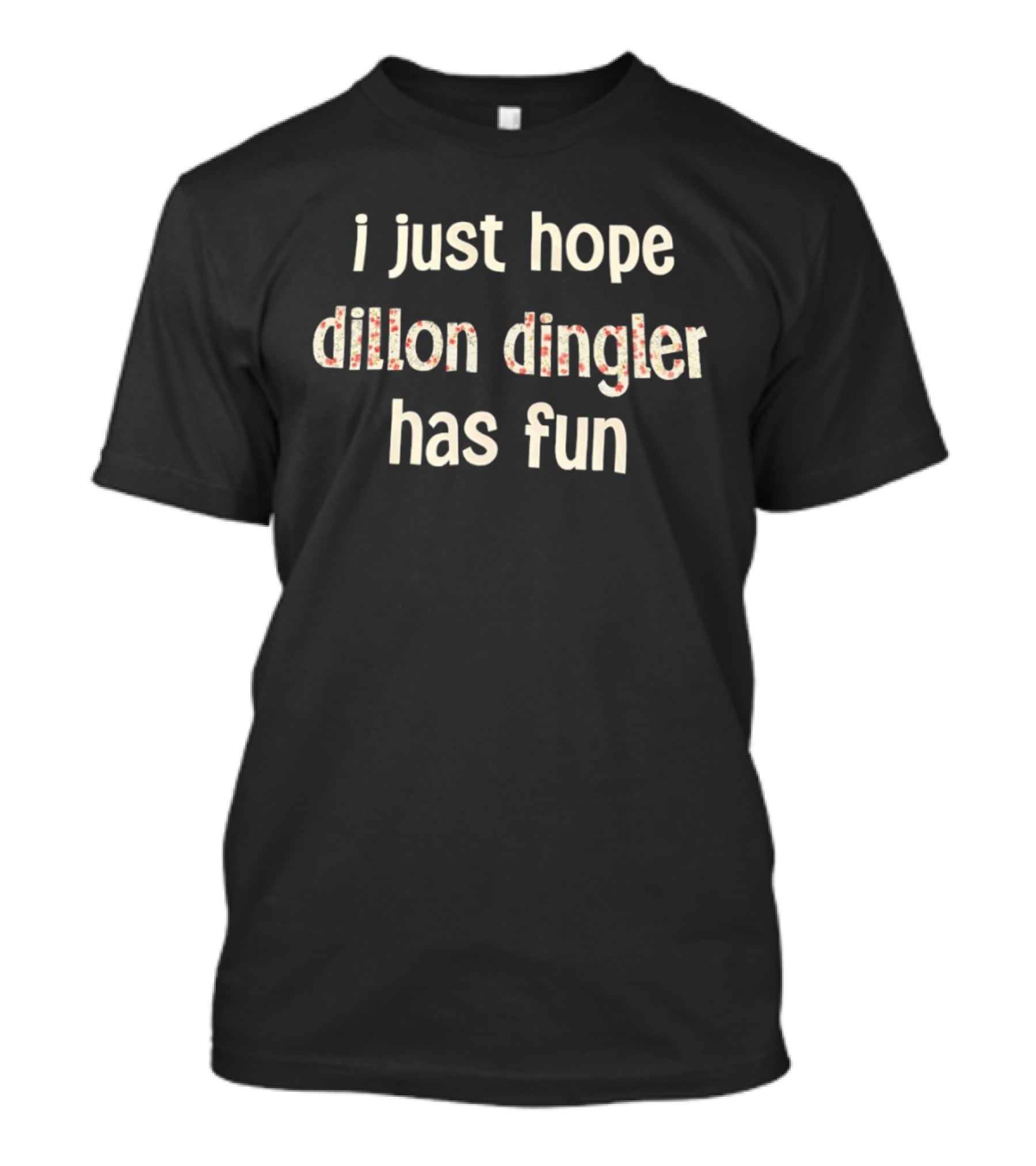 Dillon Dingler Detroit Tigers I Just Hope Has Fun Floral T-Shirt