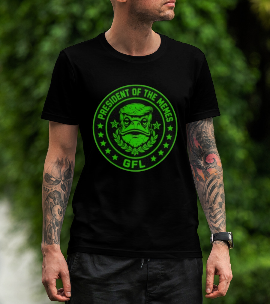 President Of The Memes Green Frog Labs GFL T-Shirt